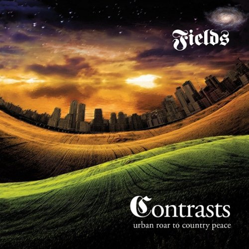 Fields - Contrasts: Urban Roar To Country Peace (Reissue) (1973/2015)