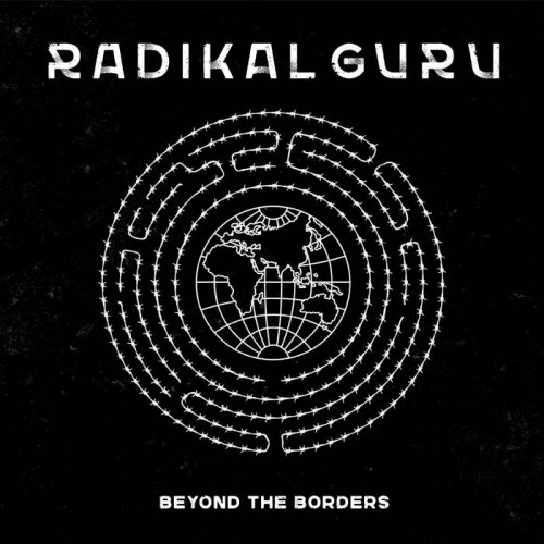 Radikal Guru - Beyond The Borders (2020)