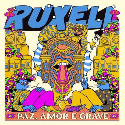 Ruxell - Paz, Amor e Grave (2020) [Hi-Res]