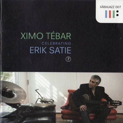 Ximo Tebar - Celebrating Erik Satie (2009) FLAC