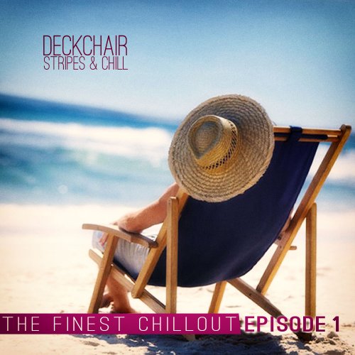 Deckchair Stripes & Chill Episode 1 (2013)
