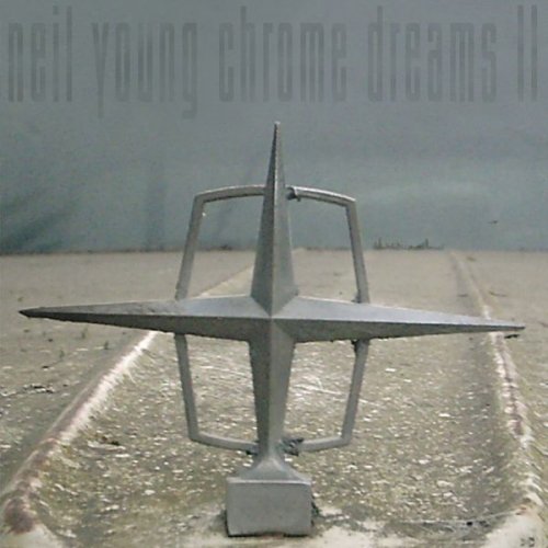 Neil Young - Chrome Dreams II (2007) [Hi-Res]