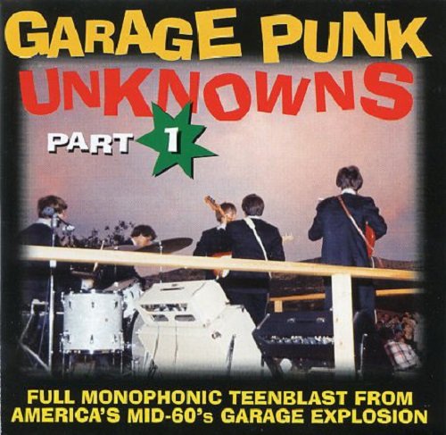 Various Artists - Garage Punk Unknowns Part 1 (Reissue) (2016)