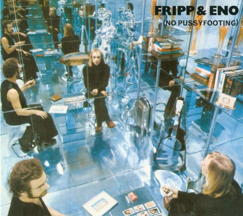 Robert Fripp & Brian Eno - No Pussyfooting (1973) [2008] CD-Rip