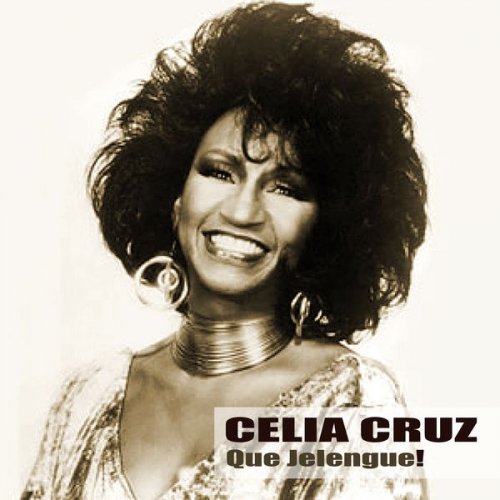 Celia Cruz - Que Jelengue! (2020)