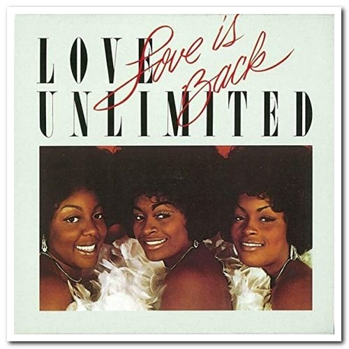 Love Unlimited - Love Is Back (1979) [Reissue 1992]