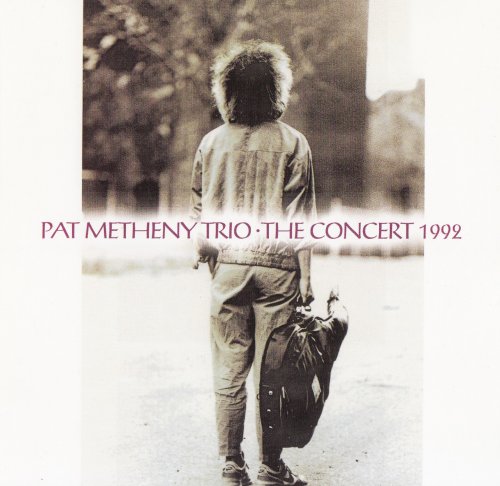 Pat Metheny Trio - The concert 1992 [CD-Rip]