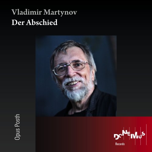 Opus Posth - Vladimir Martynov: Der Abschied (2020) Hi-Res