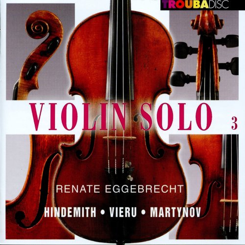 Renate Eggebrecht - Violin Solo, Vol. 3 (2012)