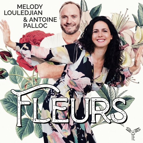 Melody Louledjian, Mariko Inaba-Messina, Antoine Palloc - Fleurs (2020) [Hi-Res]