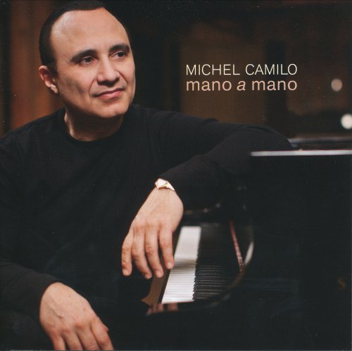 Michel Camilo - Mano A Mano (2011) FLAC