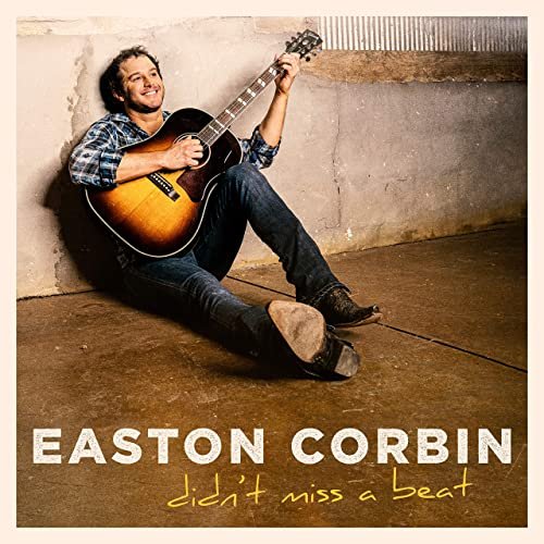 Easton Corbin - Didn't Miss a Beat (2020)