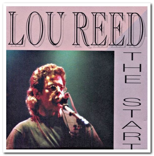 Lou Reed - The Start [2CD Set] (1992)