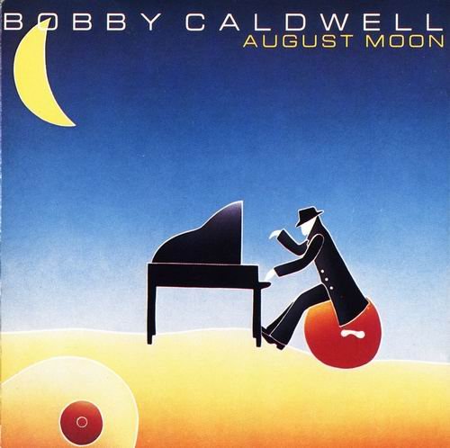 Bobby Caldwell - August Moon (1983)