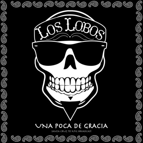 Los Lobos - Una Poca De Gracia (Live '95) (2020)