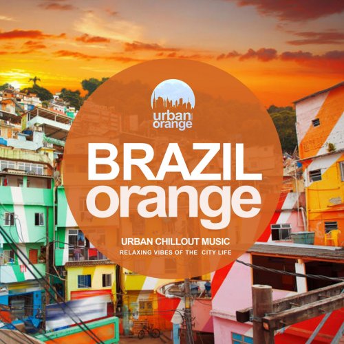 VA - Brazil Orange: Urban Chillout Music (2020)