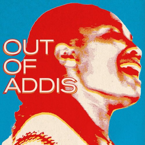 Various Artists - Out of Addis (2020)