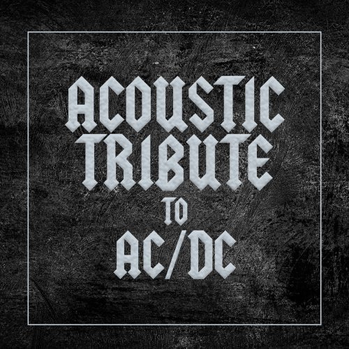 Guitar Tribute Players - Acoustic Tribute to AC/DC (2020) Hi Res