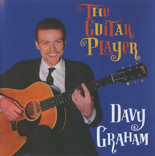 Davy Graham - The Guitar Player (Reissue, Deluxe Edition) (1963/2003)