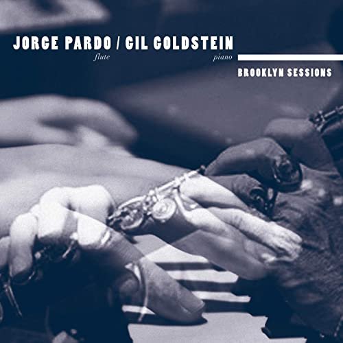 Jorge Pardo Gil Goldstein Brooklyn Sessions 2020