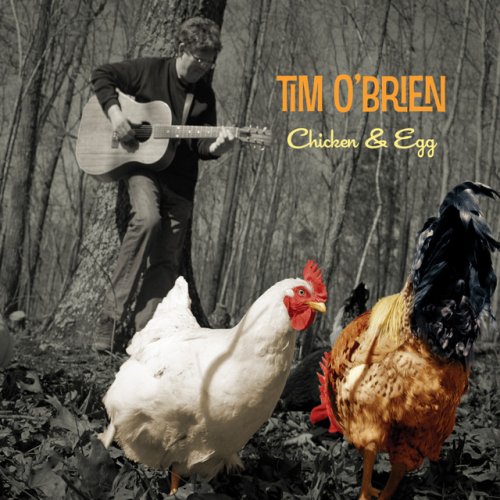 Tim O'Brien - Chicken & Egg (2010)