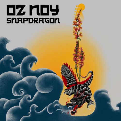 Oz Noy - Snapdragon (2020)
