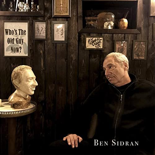 Ben Sidran - Who's the Old Guy Now (2020) Hi Res
