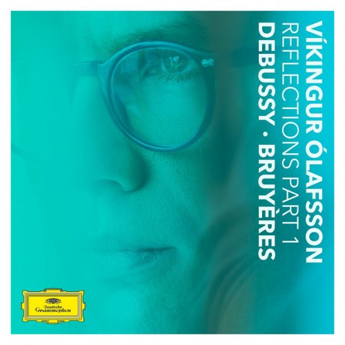 Víkingur Ólafsson - Reflections Pt. 1 / Debussy: Bruyères (2020) [Hi-Res]