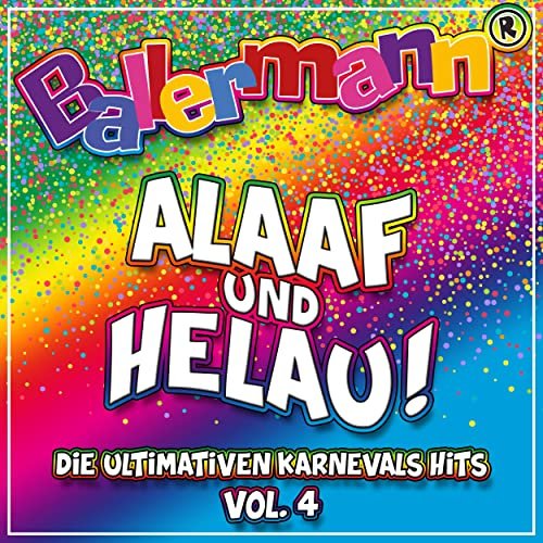 VA -  Ballermann Alaaf Und Helau! - Die Ultimativen Karnevals Hits, Vol. 4 (2020)