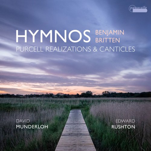David Munderloh, Edward Rushton - Hymnos: Purcell Realizations and Canticles by Benjamin Britten (2020) [Hi-Res]