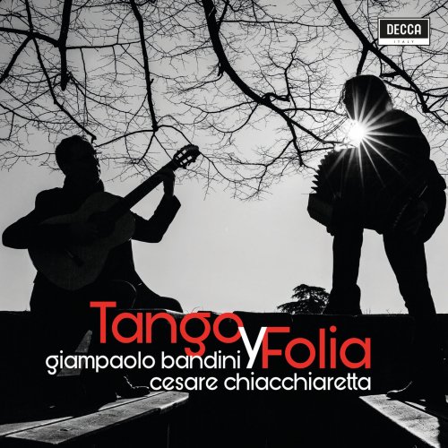 Giampaolo Bandini, Cesare Chiacchiaretta - Tango y Folia (2020) [Hi-Res]