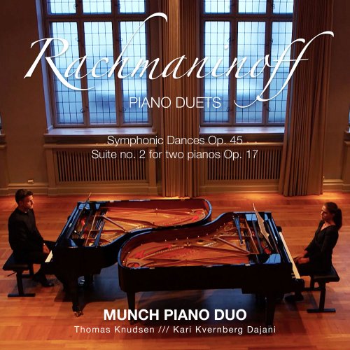 Munch Piano Duo, Kari Kvernberg Dajani - Rachmaninoff: Piano Duets (2020) [Hi-Res]