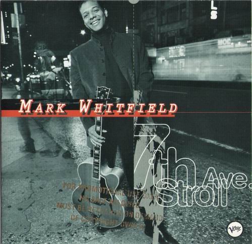 Mark Whitfield - 7th Ave. Stroll (1995) CD Rip