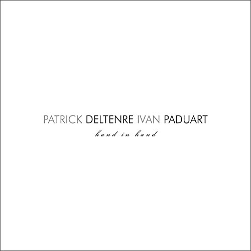 Patrick Deltenre & Ivan Paduart - Hand in Hand (2018) [CDRip]