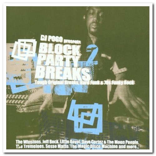 VA - DJ Pogo - Block Party Breaks 2: Tough Original Breaks, Hard Funk & 70s Funky Rock (2001)