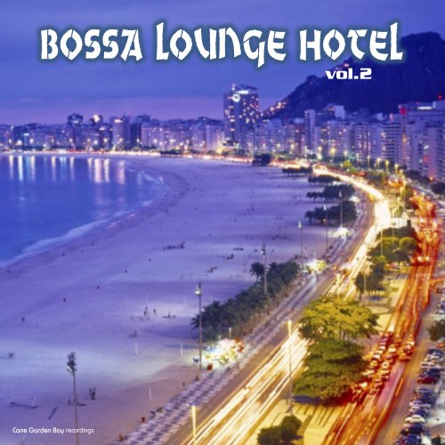 Bossa Lounge Hotel, Vol.2 (2013)