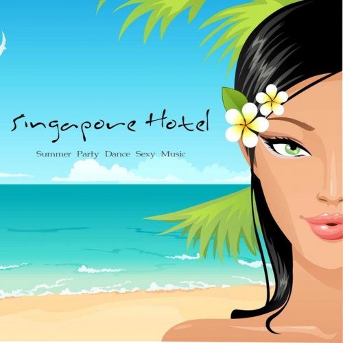 Pueblo del Mar - Singapore Hotel, Vol. 1 Summer Party Dance Sexy Music, Lounge & Chillout Party Mix (2012)