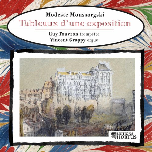 Vincent Grappy, Guy Touvron - Moussorgski: Tableaux d'une exposition (2020) [Hi-Res]