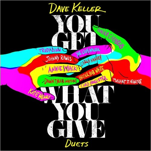 Dave Keller - You Get What You Give: Duets (2020)