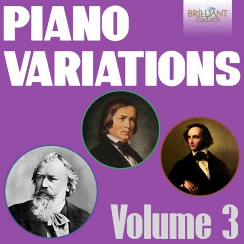Wolfram Schmitt-Leonardy - Piano Variations, Vol. 3 (Mendelssohn, Schumann & Brahms) (2020)