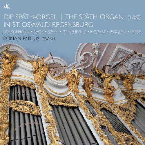 Roman Emilius - The Späth Organ in St. Oswald Regensburg (2020) [Hi-Res]