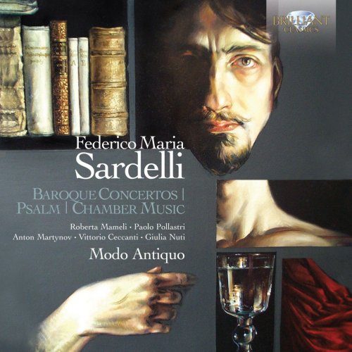 Modo Antiquo, Federico Maria Sardelli - Sardelli: Baroque Concertos, Psalm, Chamber Music (2013)