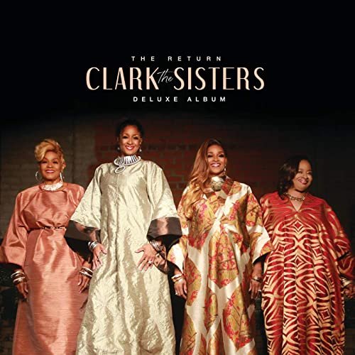 The Clark Sisters - The Return (Deluxe) (2020) Hi Res