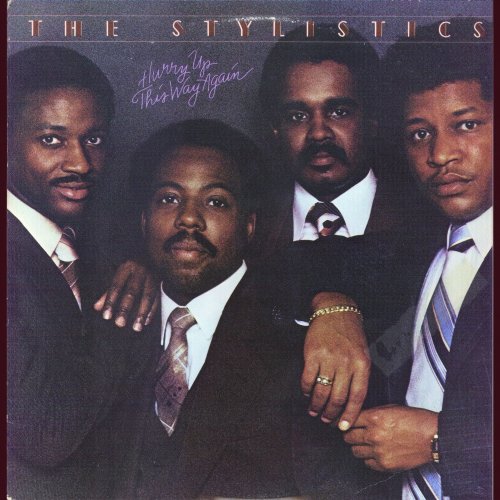 The Stylistics - Hurry Up This Way Again (1980)