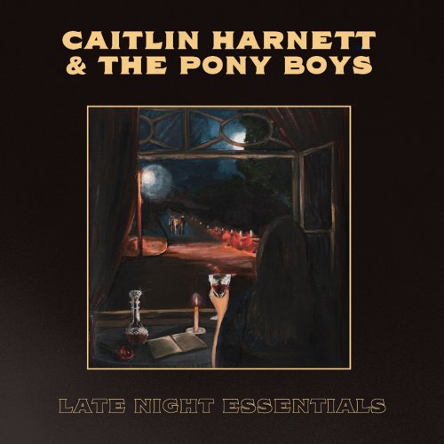 Caitlin Harnett & The Pony Boys - Late Night Essentials (2020)