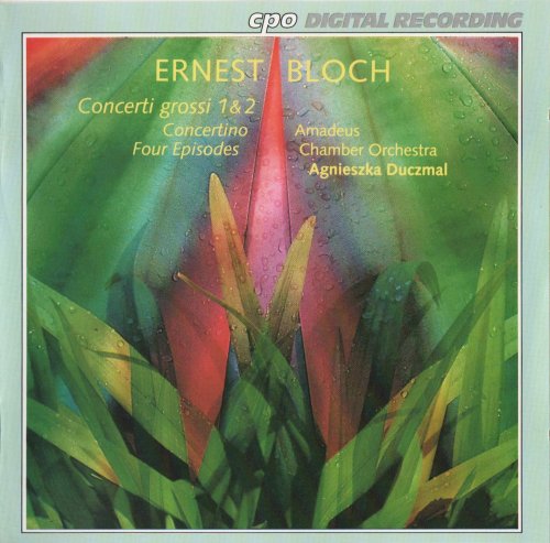 Amadeus Chamber Orchestra, Agnieszka Duczmal - Bloch: Concerti grossi 1 & 2 (1992)