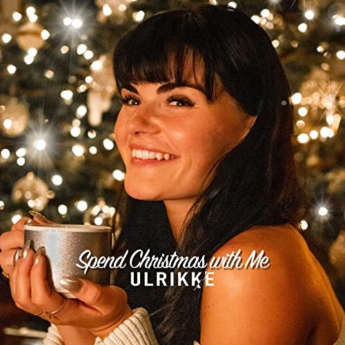 Ulrikke - Spend Christmas with Me (2020) Hi-Res