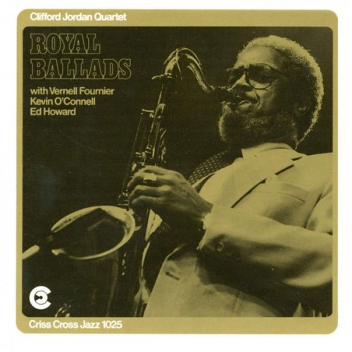 Clifford Jordan Quartet - Royal Ballads (1987/2009) flac