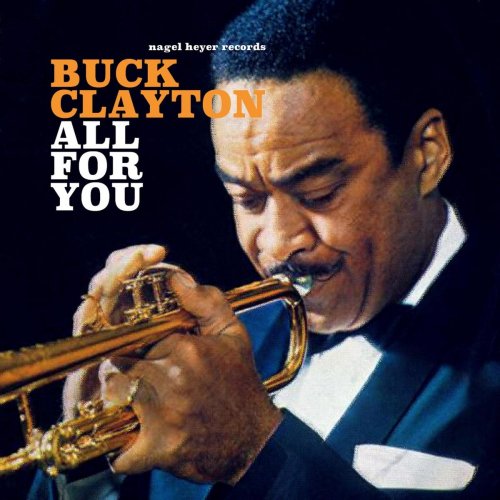 Buck Clayton - All for You (Live in Europe) (2019)