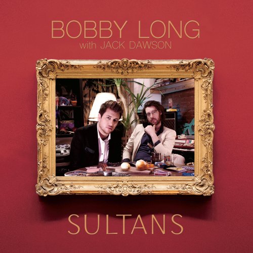 Bobby Long - Sultans (2019) [Hi-Res]